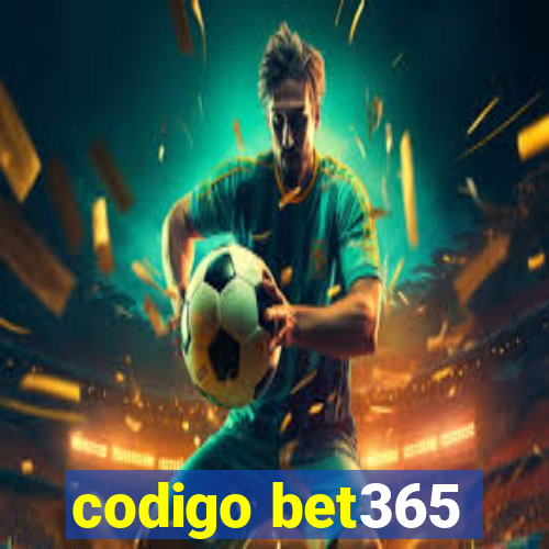 codigo bet365