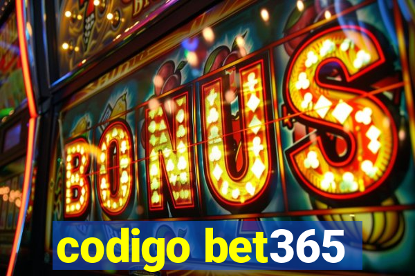 codigo bet365