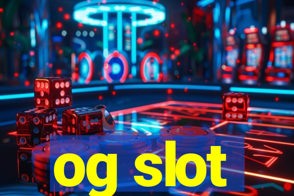 og slot