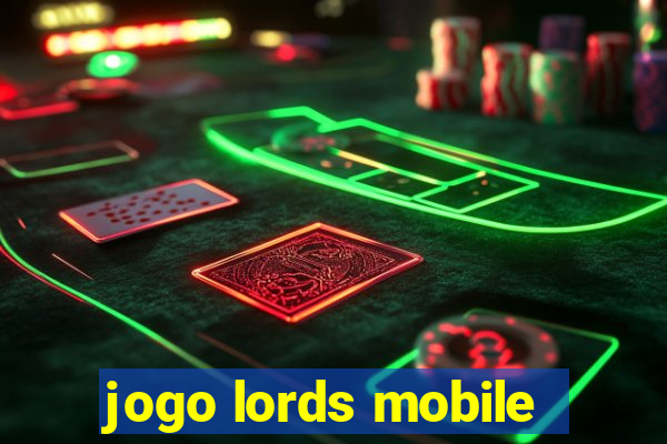 jogo lords mobile