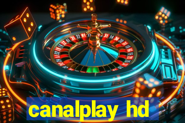 canalplay hd