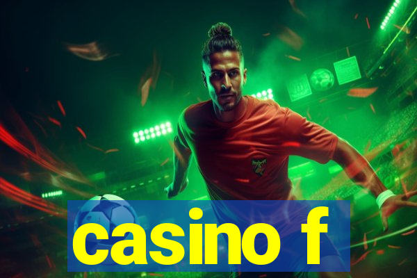 casino f