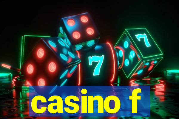 casino f