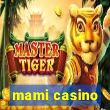 mami casino