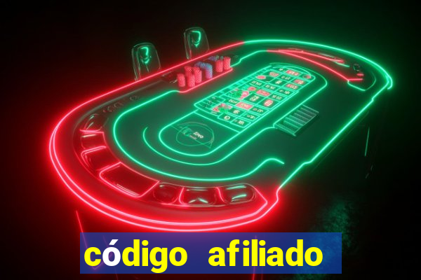 código afiliado estrela bet