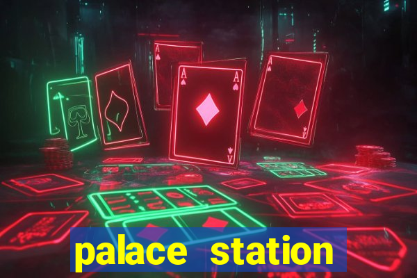 palace station casino in las vegas