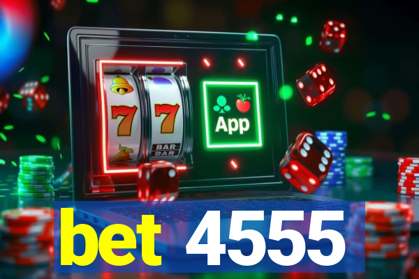 bet 4555