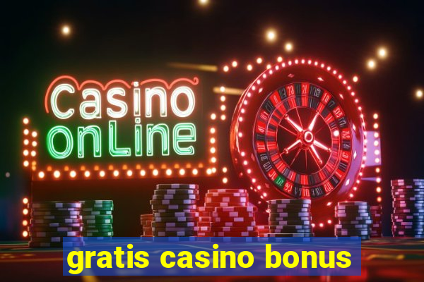 gratis casino bonus