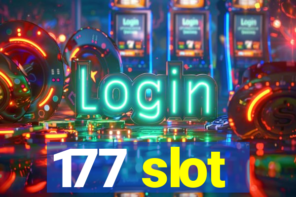 177 slot