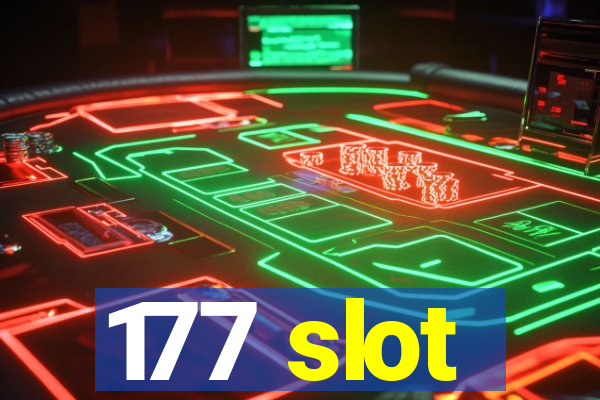 177 slot