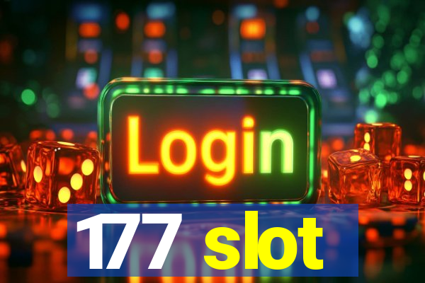 177 slot