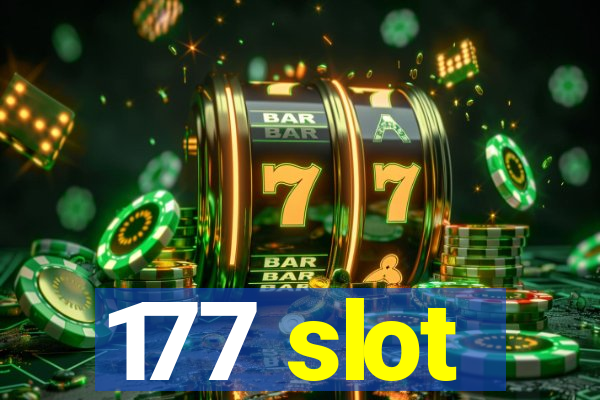 177 slot