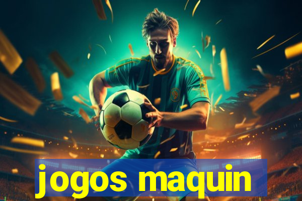 jogos maquin