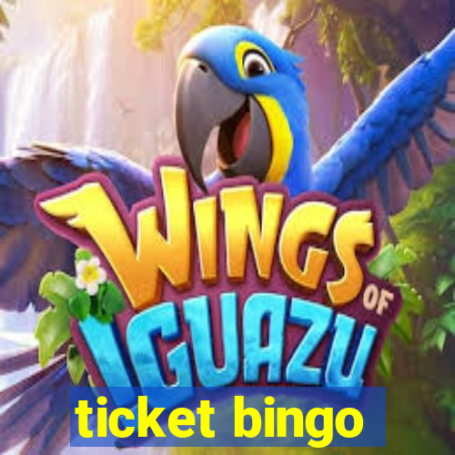 ticket bingo