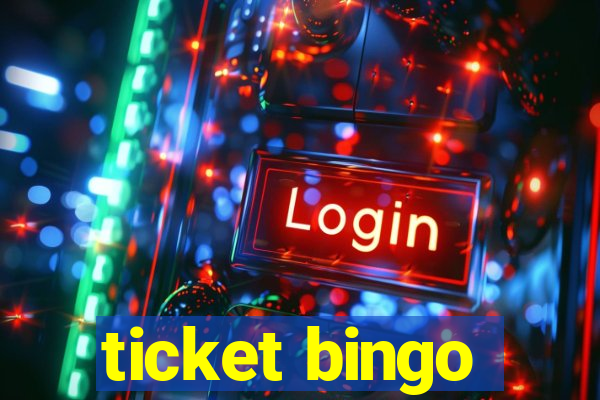 ticket bingo