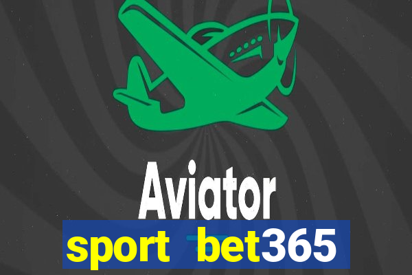 sport bet365 apostas online