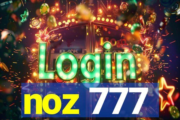 noz 777