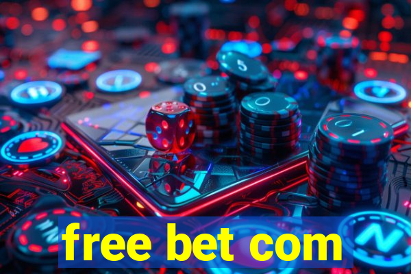 free bet com