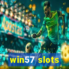 win57 slots