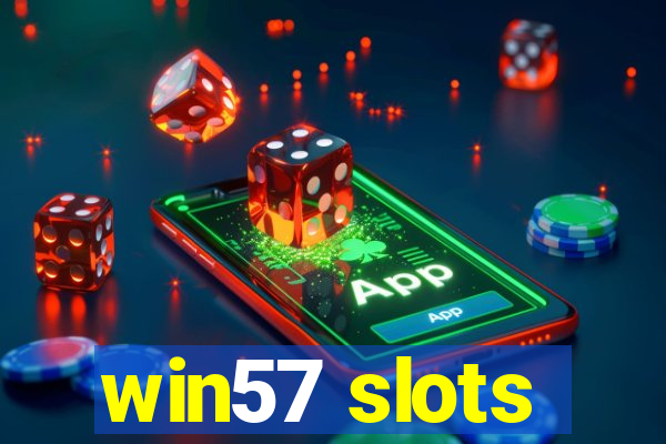 win57 slots