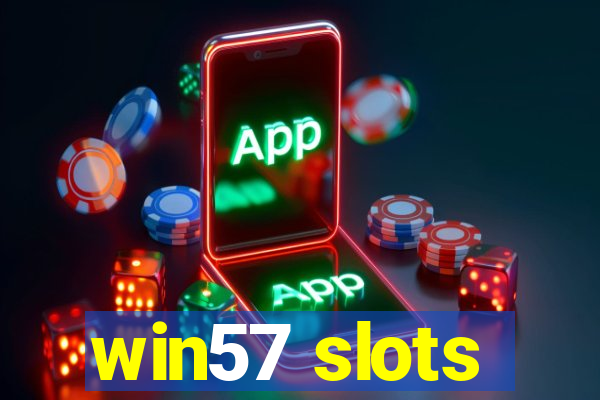 win57 slots