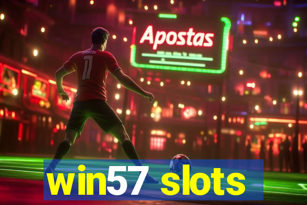 win57 slots