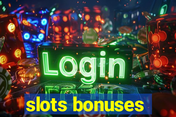 slots bonuses