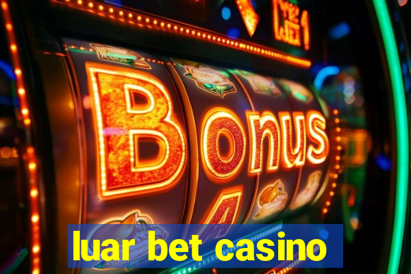 luar bet casino