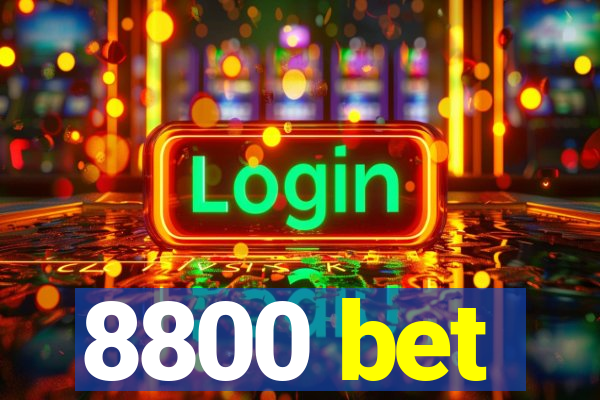 8800 bet