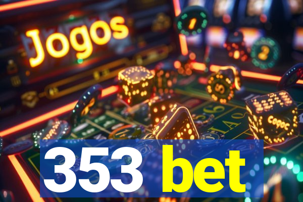 353 bet