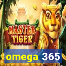 omega 365