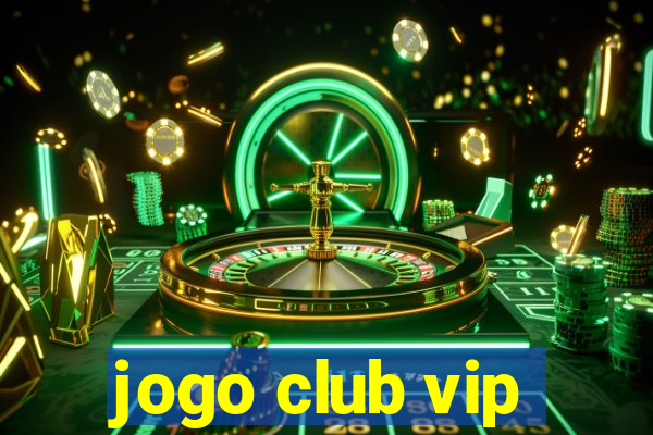 jogo club vip