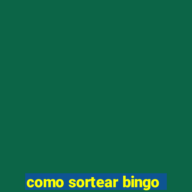 como sortear bingo