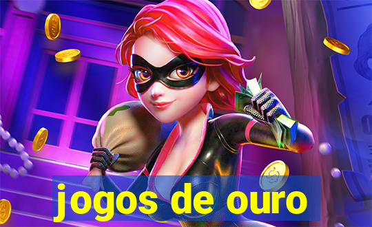 jogos de ouro