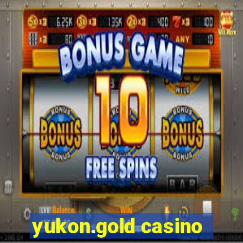 yukon.gold casino