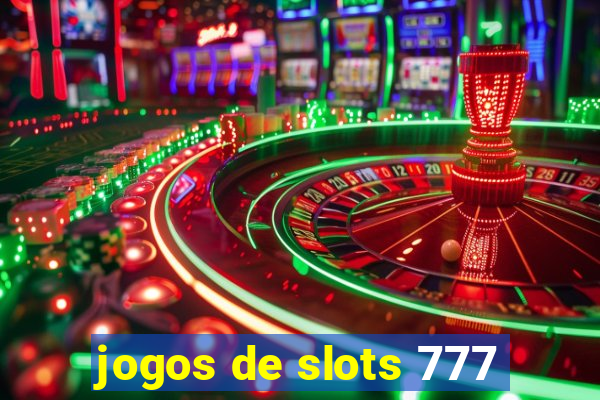 jogos de slots 777