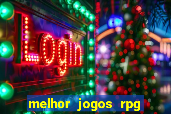 melhor jogos rpg para android