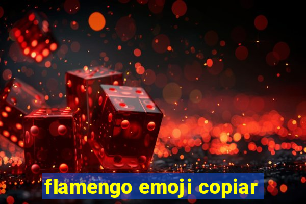 flamengo emoji copiar