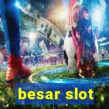 besar slot