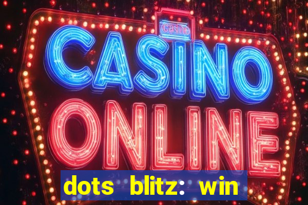 dots blitz: win real money