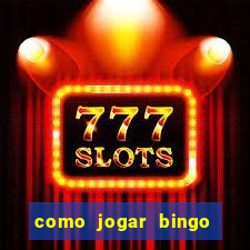 como jogar bingo de cartela