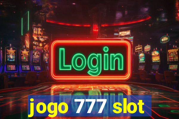 jogo 777 slot