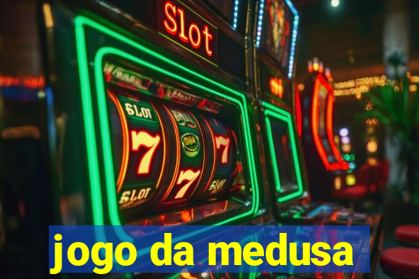 jogo da medusa