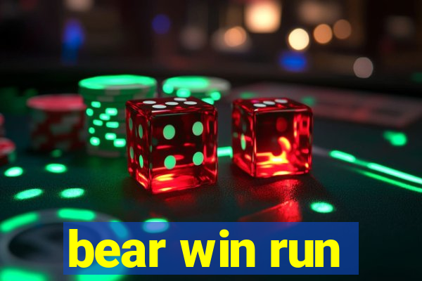 bear win run