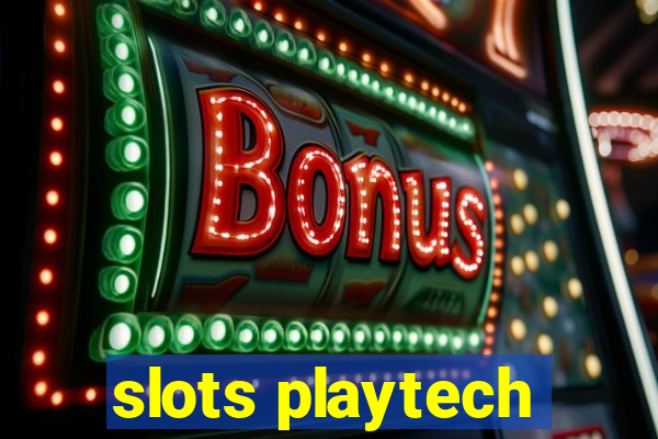 slots playtech