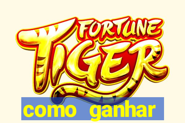 como ganhar dinheiro com o jogo do tigrinho