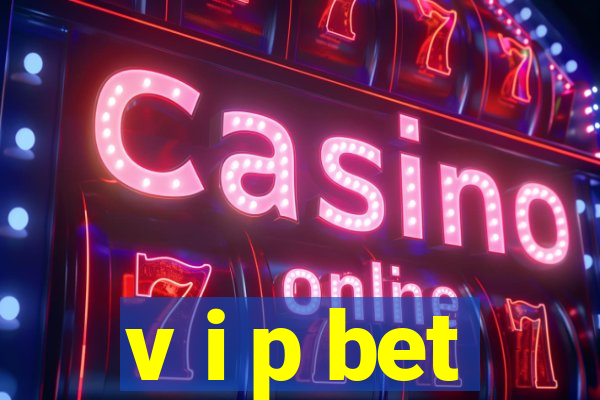 v i p bet