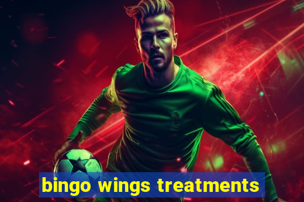 bingo wings treatments