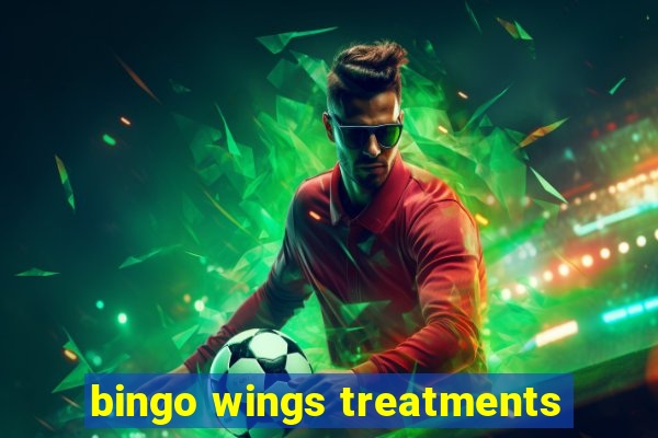 bingo wings treatments