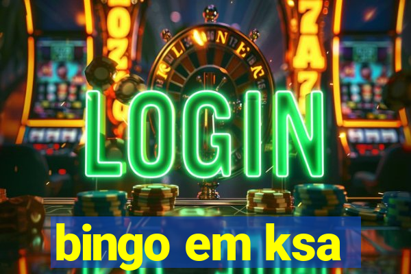 bingo em ksa